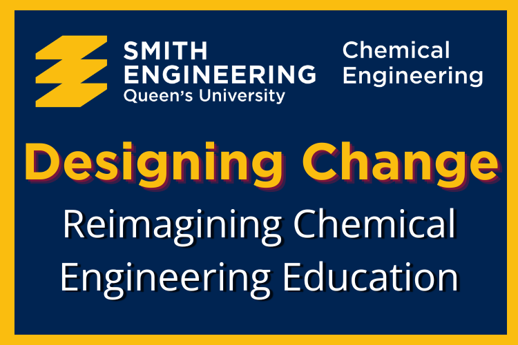 Designing Change: Reimagining Chemical Engineering Education